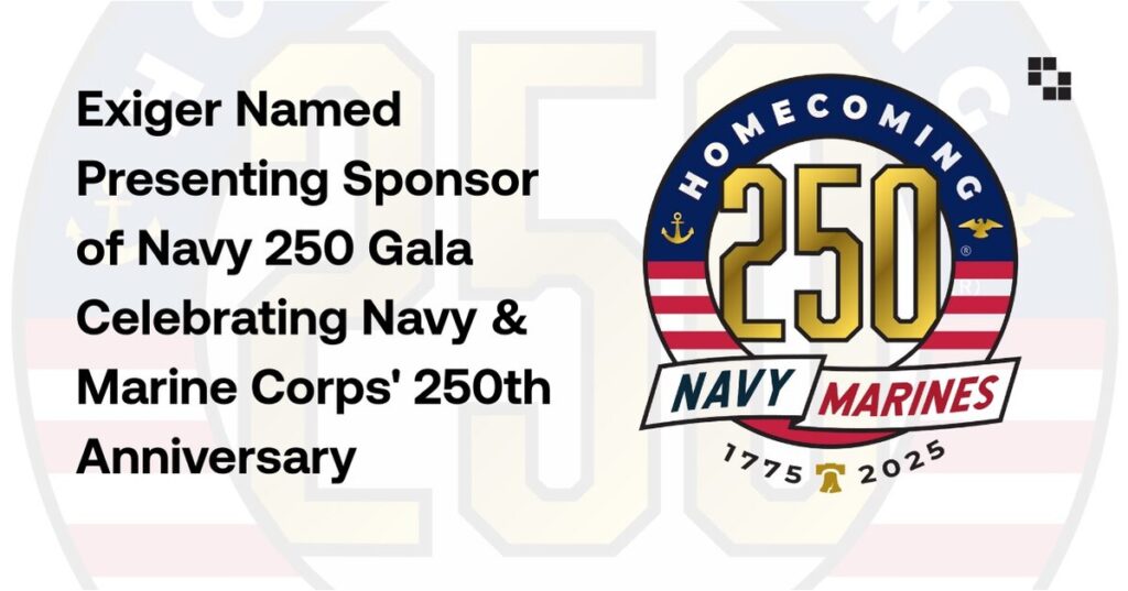 Exiger Named Presenting Sponsor Of Navy 250 Gala Celebrating Navy & Marine Corps' 250th Anniversary exiger as the world s leading provider of ai powered supply chain management software exiger.jpg