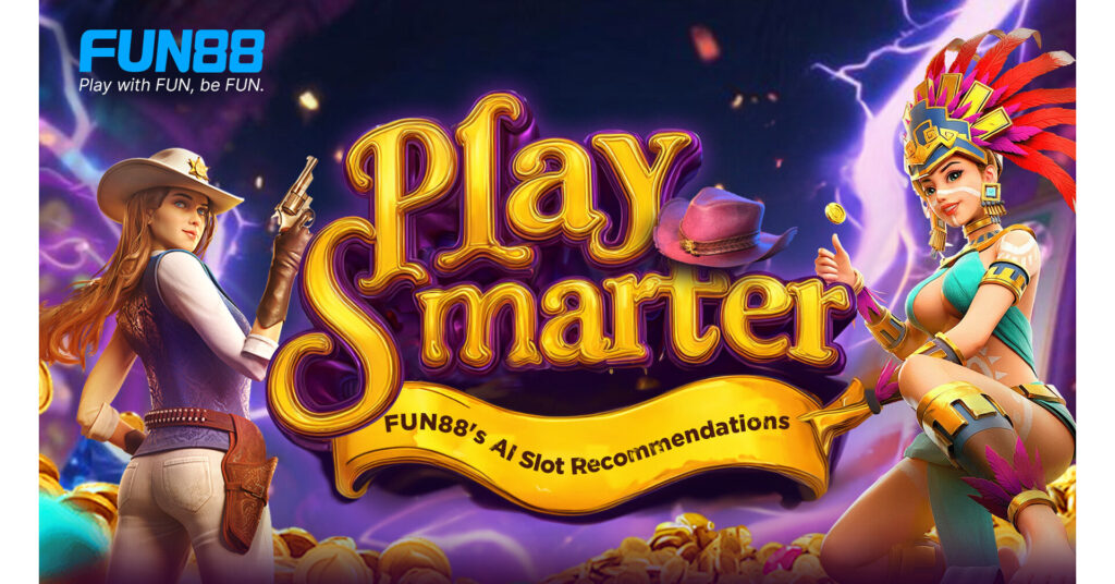 play smarter fun88 s ai slot recommendations.jpg